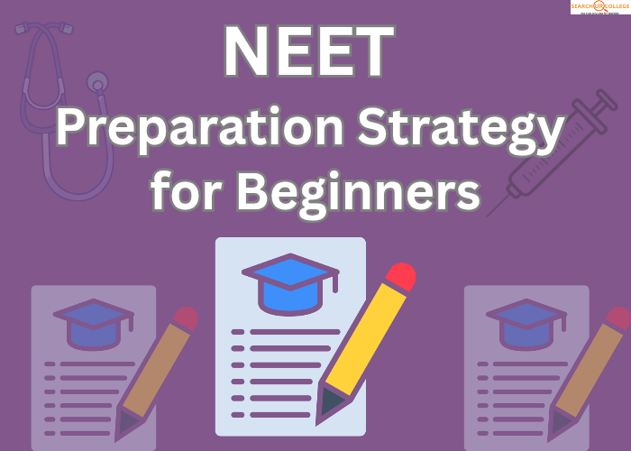 NEET Preparation Strategy for Beginners